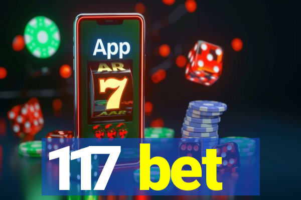 117 bet